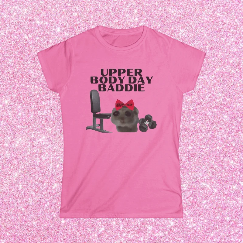 UPPER BODY DAY BADDIE- BABY TEE